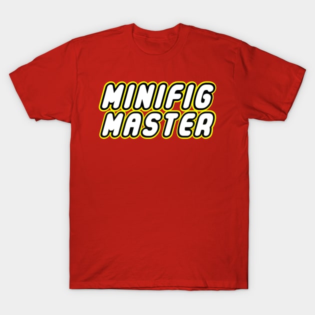 MINIFIG MASTER, by Customize My Minifig T-Shirt by ChilleeW